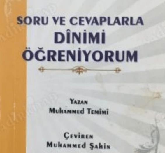 Soru Ve Cevaplarla Dinimi Ogreniyorum Muhammed Temimi